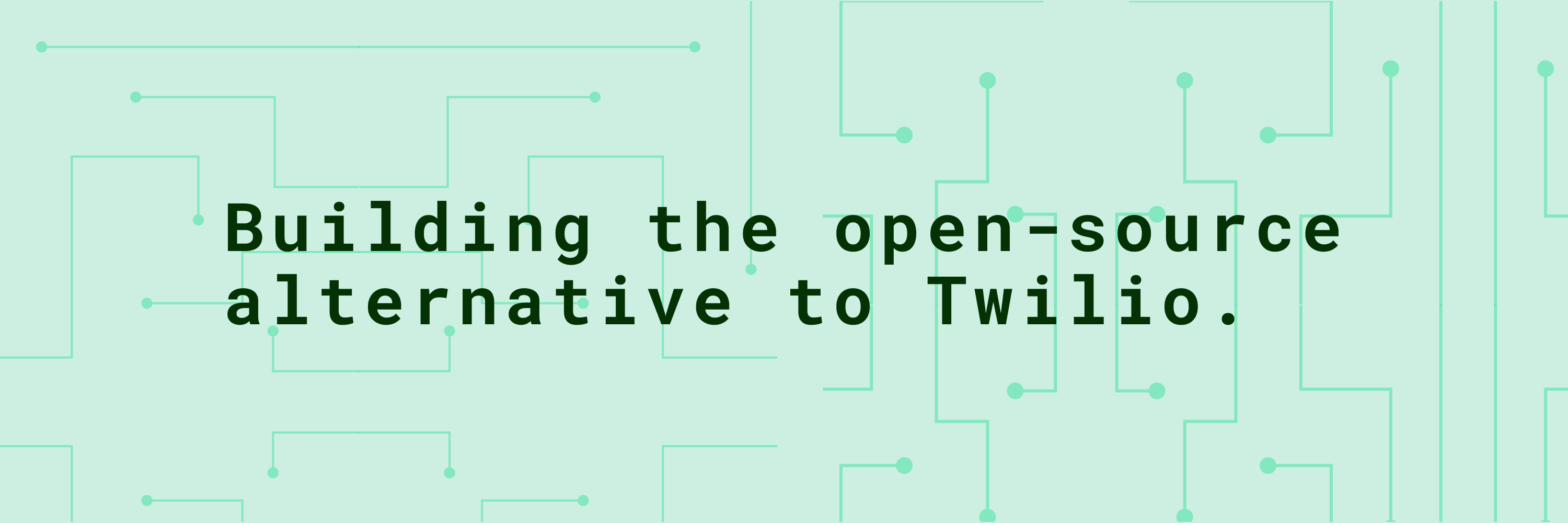 Building the Open Source alternative of Twilio
