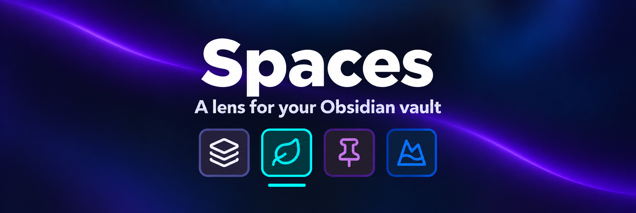 Spaces: a lens for your Obsidian vault. Four switcher icons beneath the title, with the second one active.