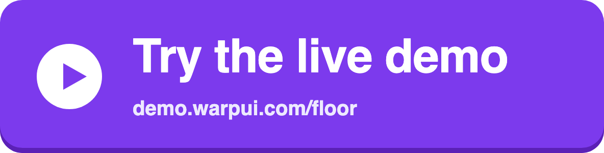Try the live demo: demo.warpui.com/floor