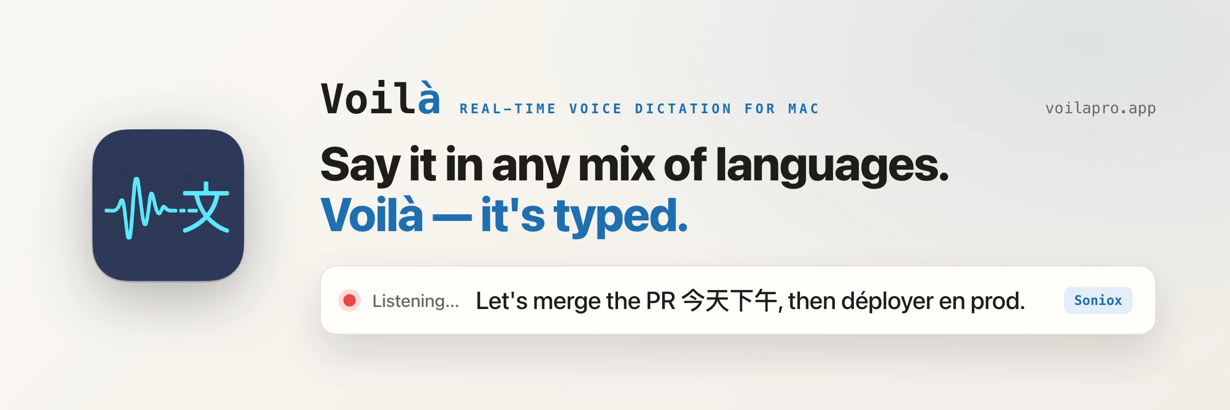 Voilà — say it in any mix of languages, and it's typed