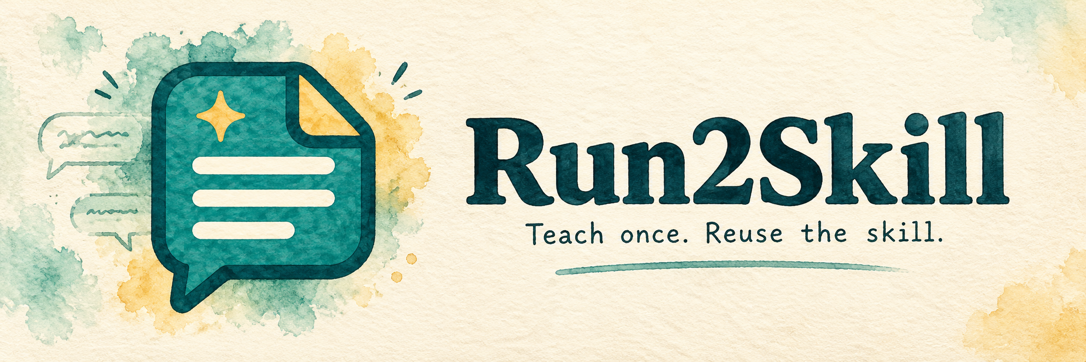 Run2Skill — Teach once. Reuse the skill.