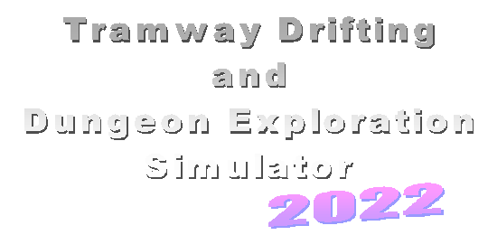 Tramway Drifting and Dungeon Exploration Simulator 2022 logo