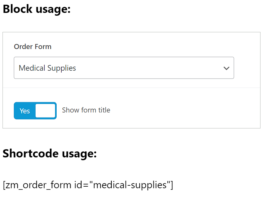 Example displaying the usage of the Order Form block and shortcode.