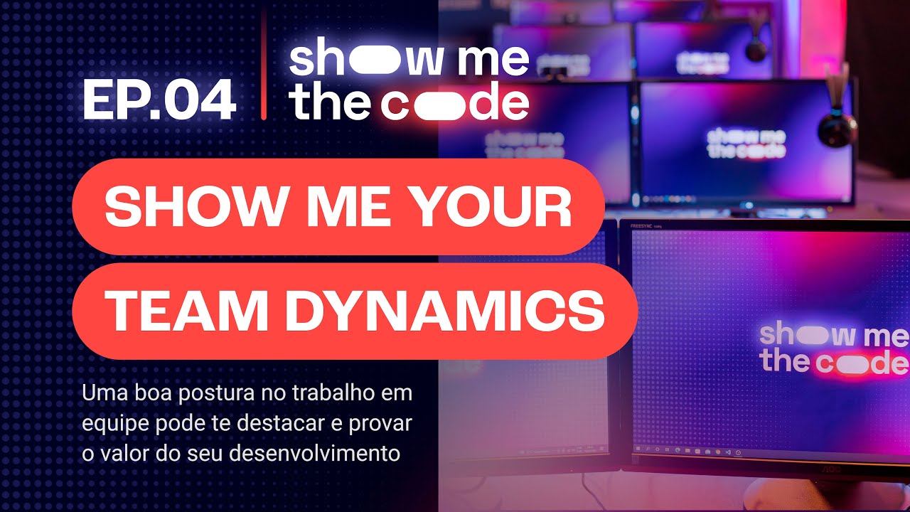 Episódio 4: Team Dynamics