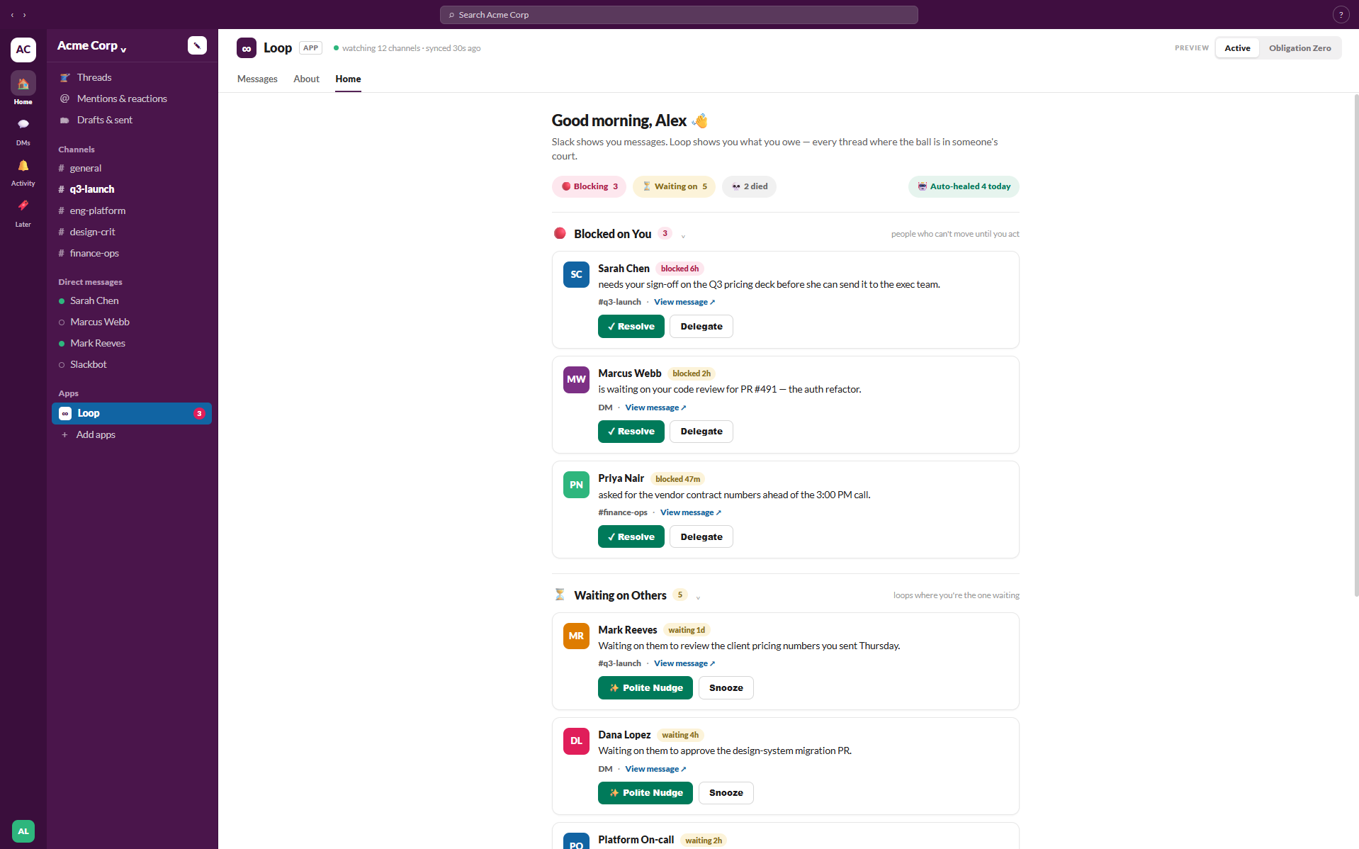Loop App Home — the live obligation dashboard: who's blocked on you, who you're waiting on, and what auto-healed