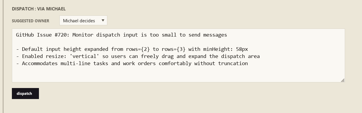 After: Monitor dispatch textarea expanded with vertical resize handle