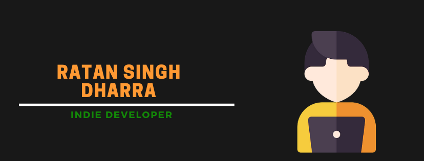 banner that says Ratan Singh - Indie Developer