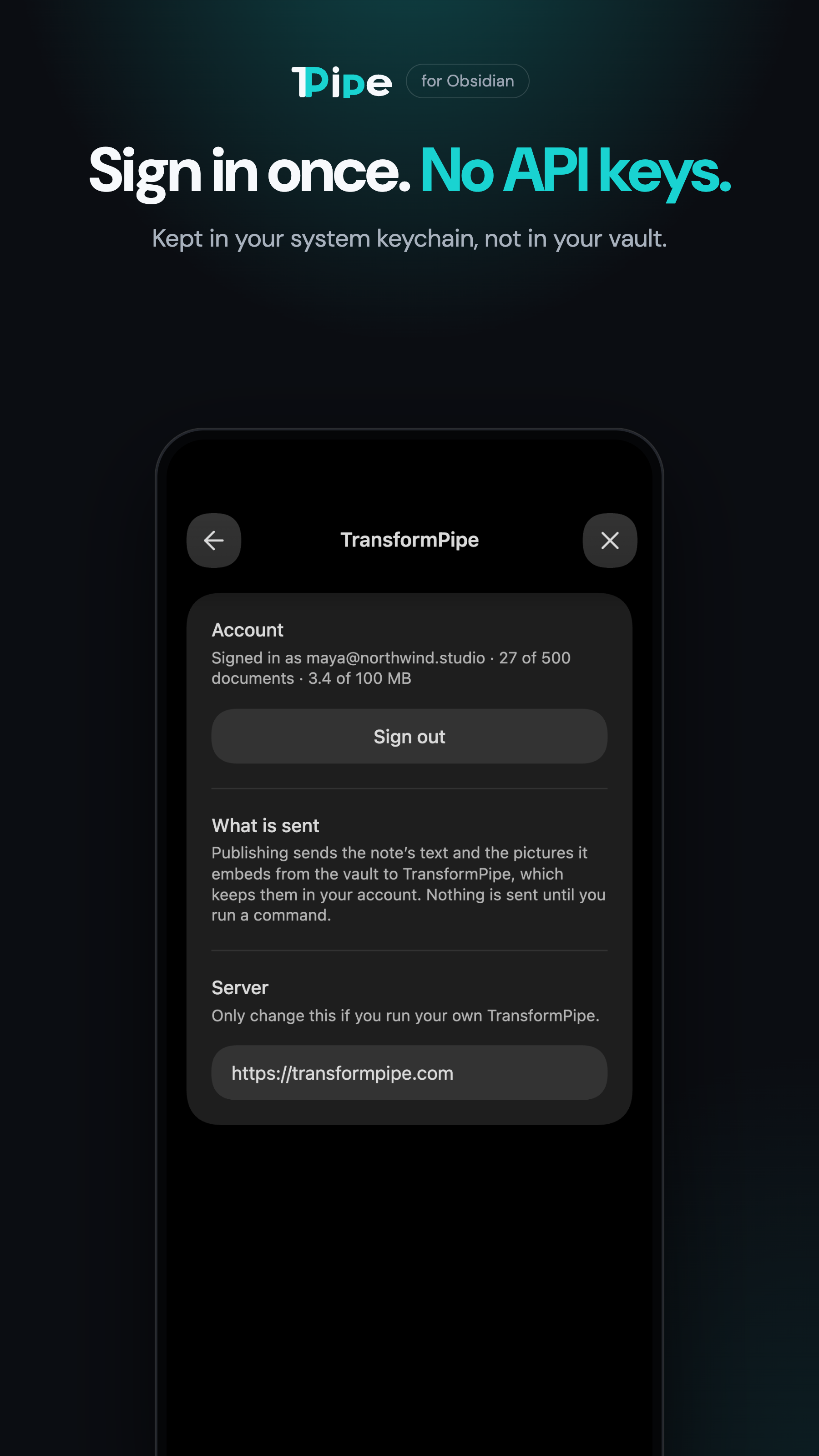 Sign in once, no API keys