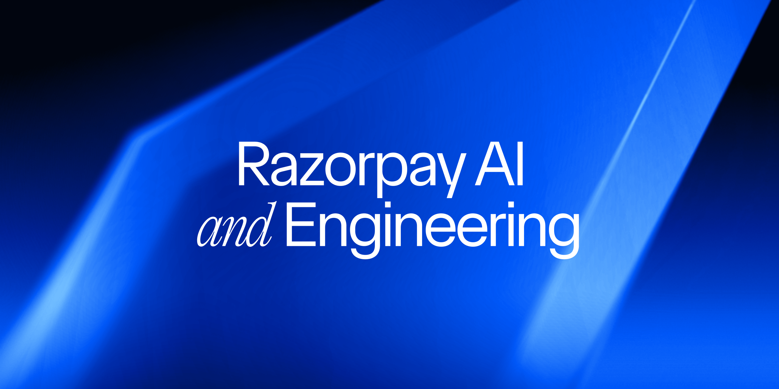 Razorpay AI and Engineering