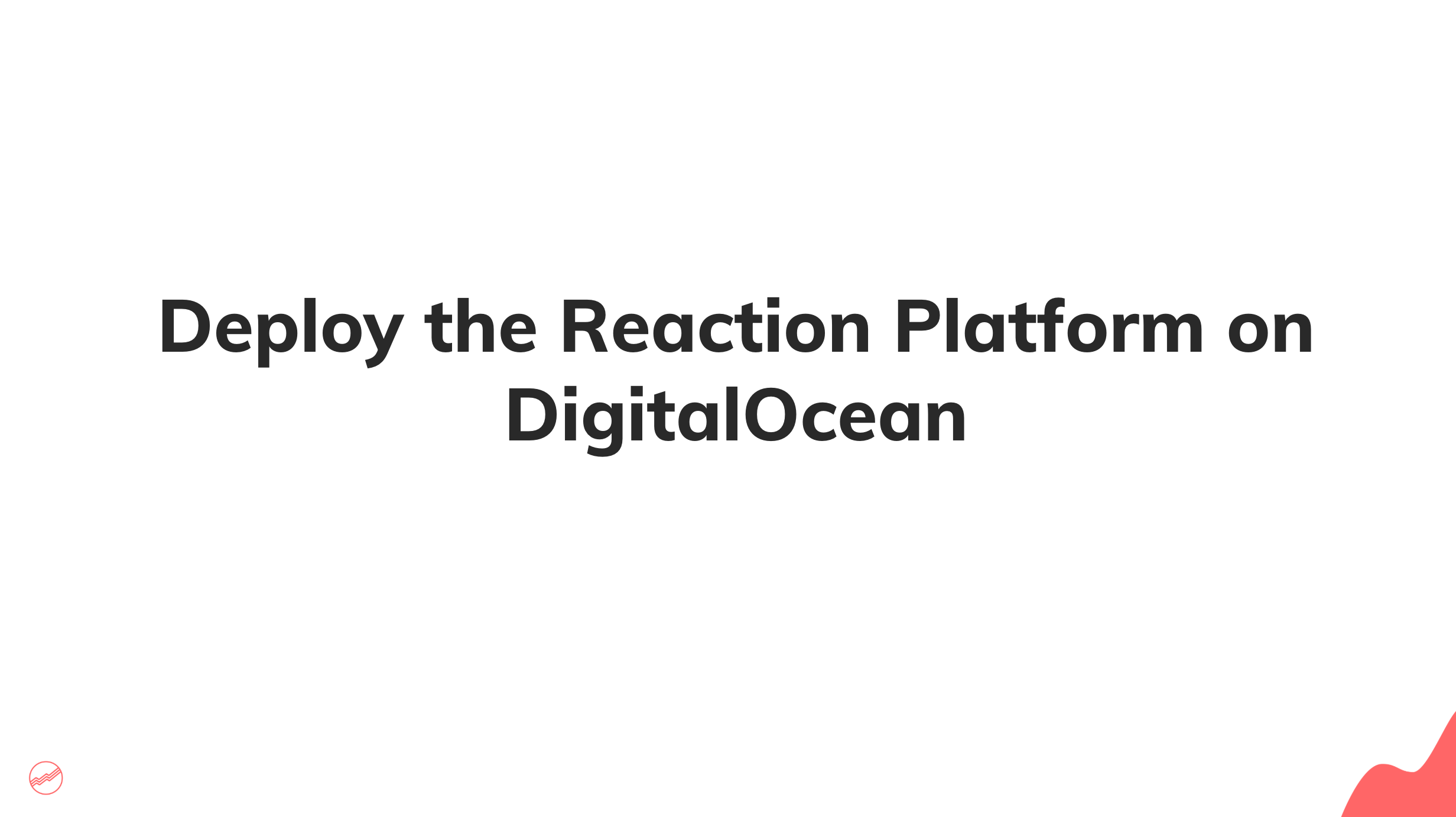 Deploy the Reaction Platform on DigitalOcean