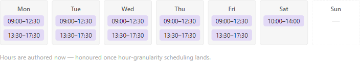 The Week tab: Monday to Friday each show 09:00–12:30 and 13:30–17:30, Saturday shows 10:00–14:00 and Sunday is off, light theme