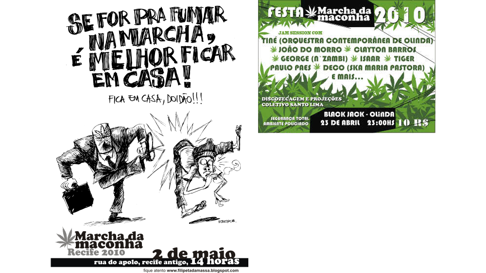 Cartaz do evento e o lambe lambe para a festa da Marcha da Maconha - Recife 2010