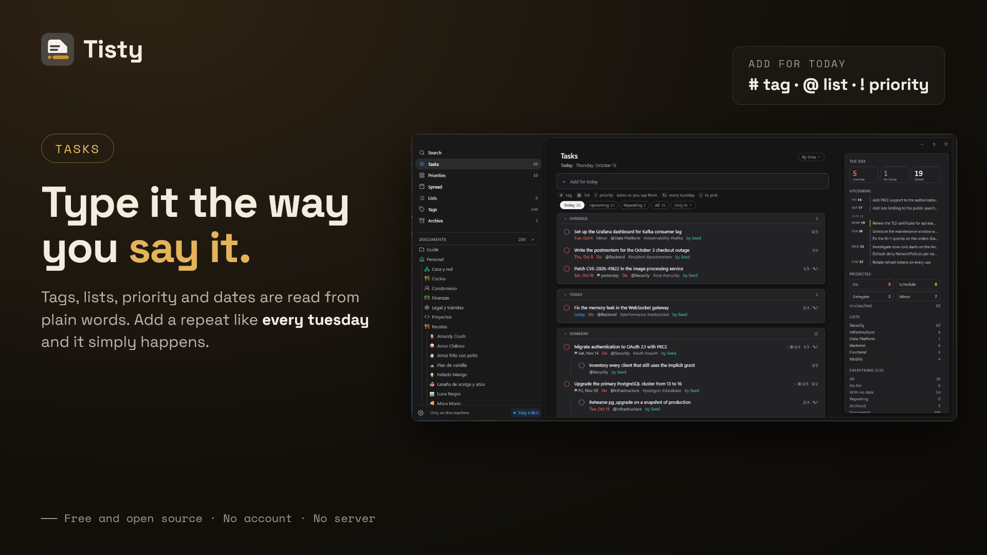 Type it the way you say it: tags, lists, priority, dates and repeats read from plain words