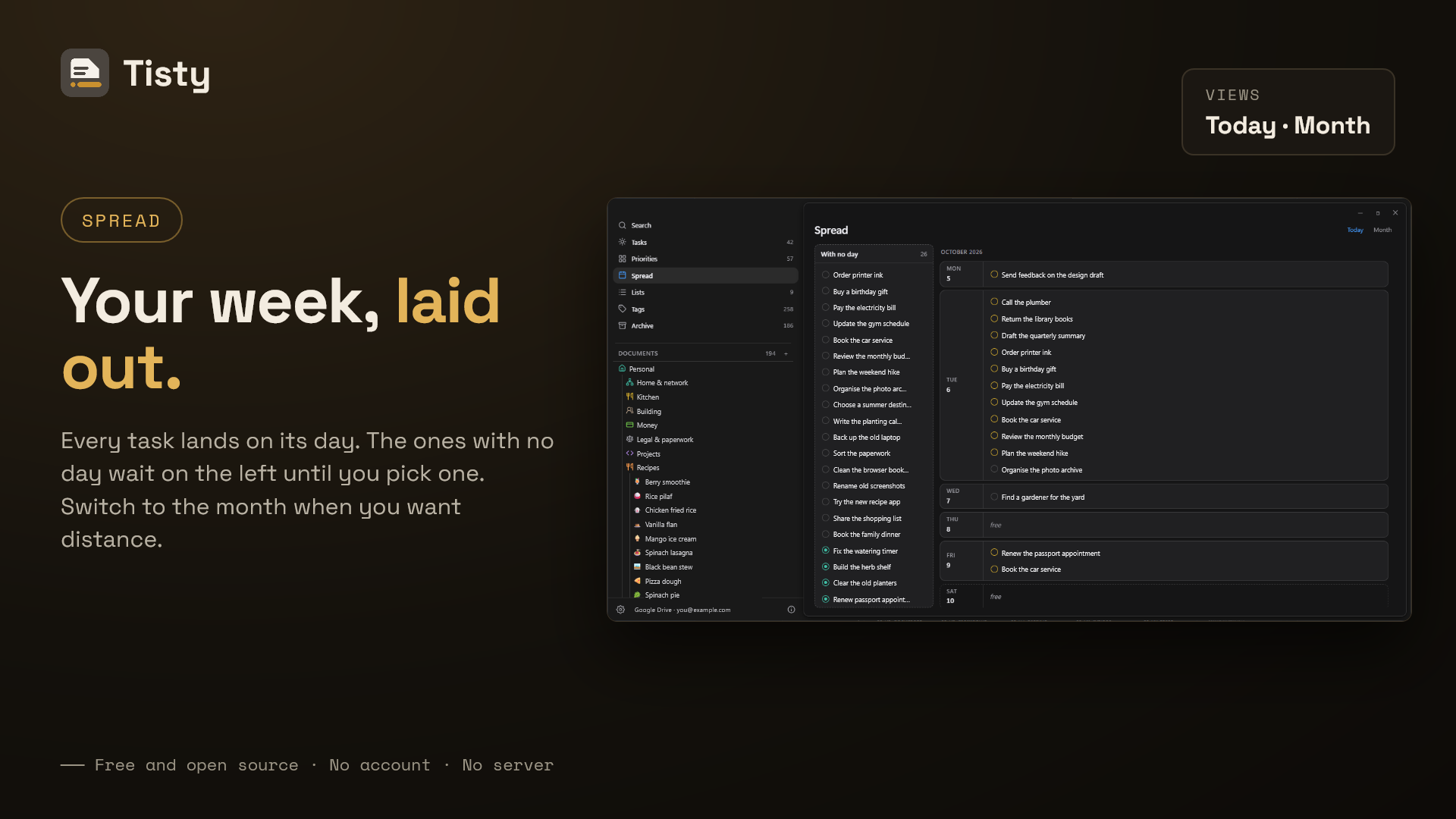 The spread: every task lands on its day, and the ones with no day wait on the left