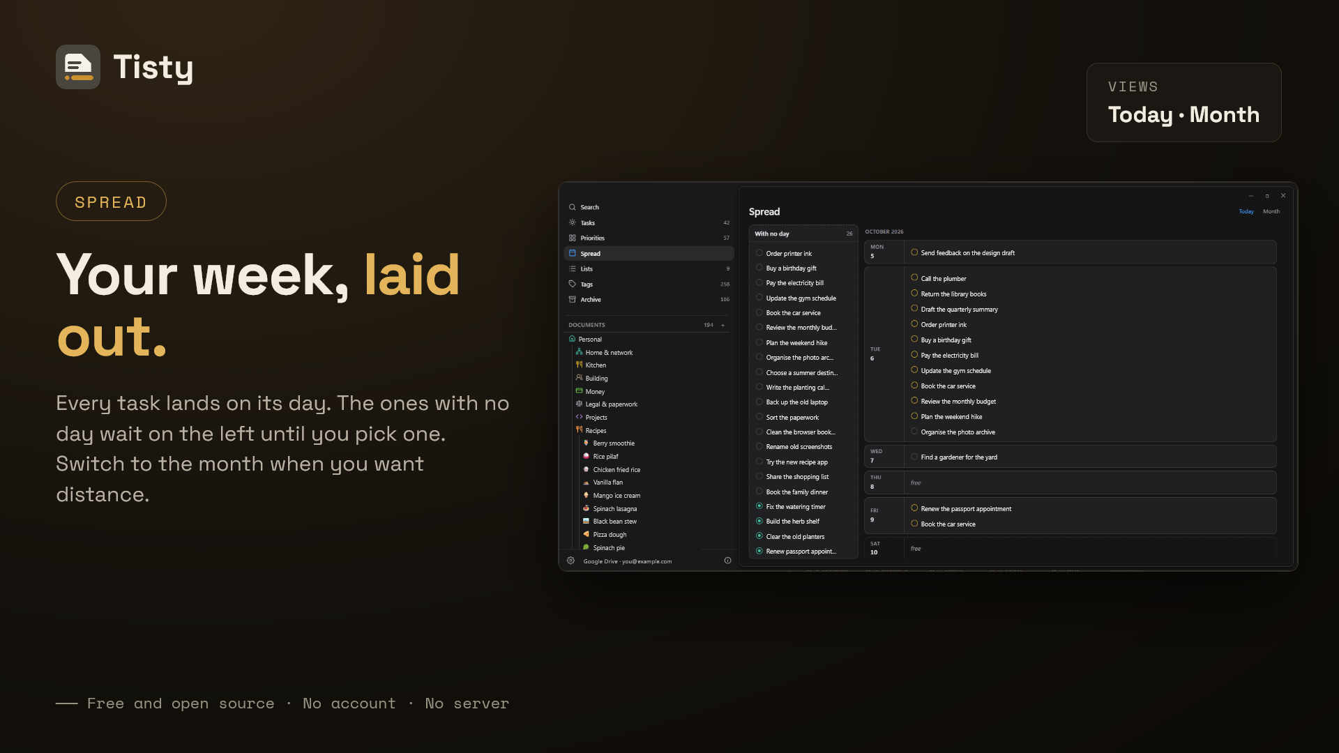 The spread: every task lands on its day, and the ones with no day wait on the left