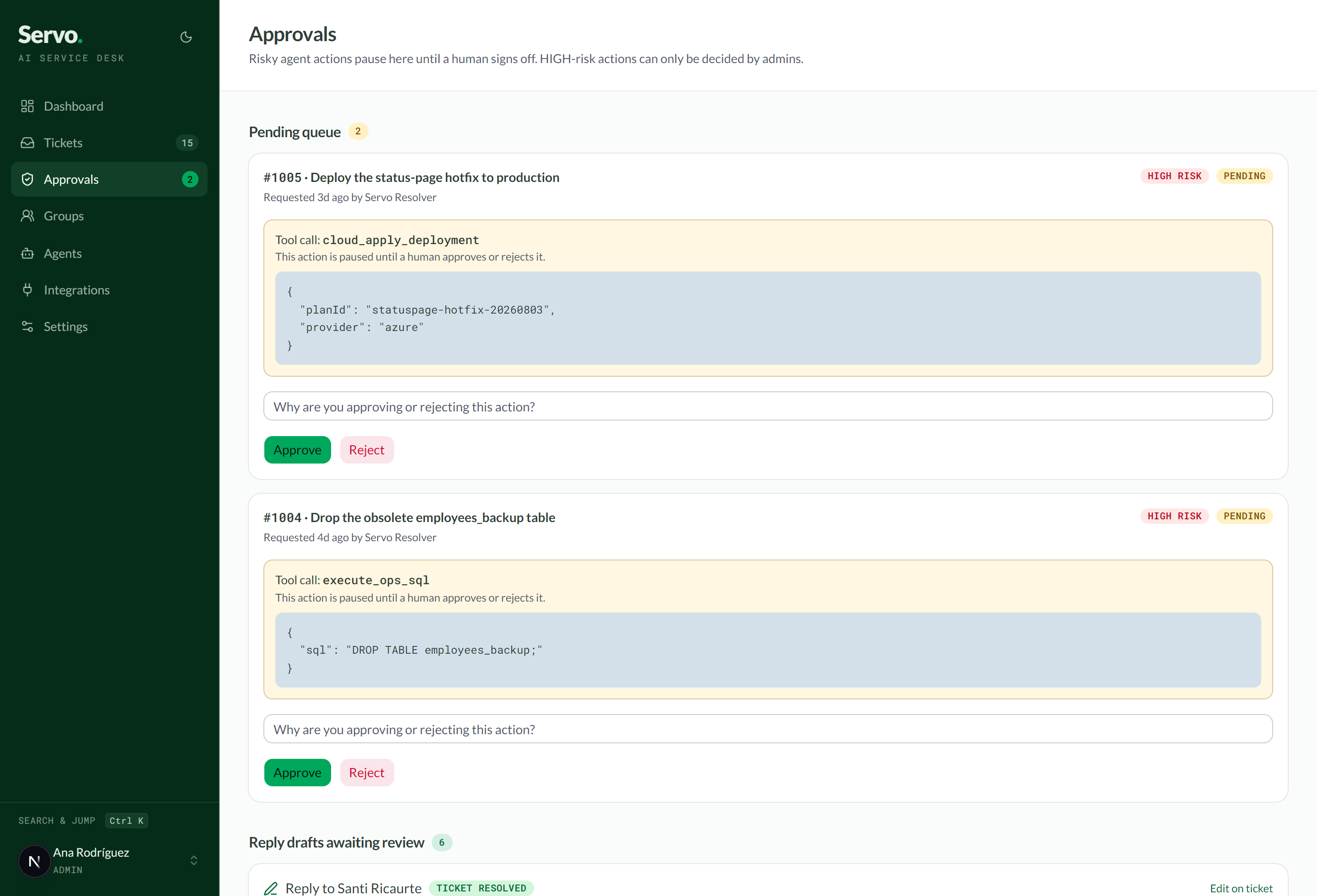 Approvals queue showing pending tool approvals with their exact input, and AI reply drafts awaiting review