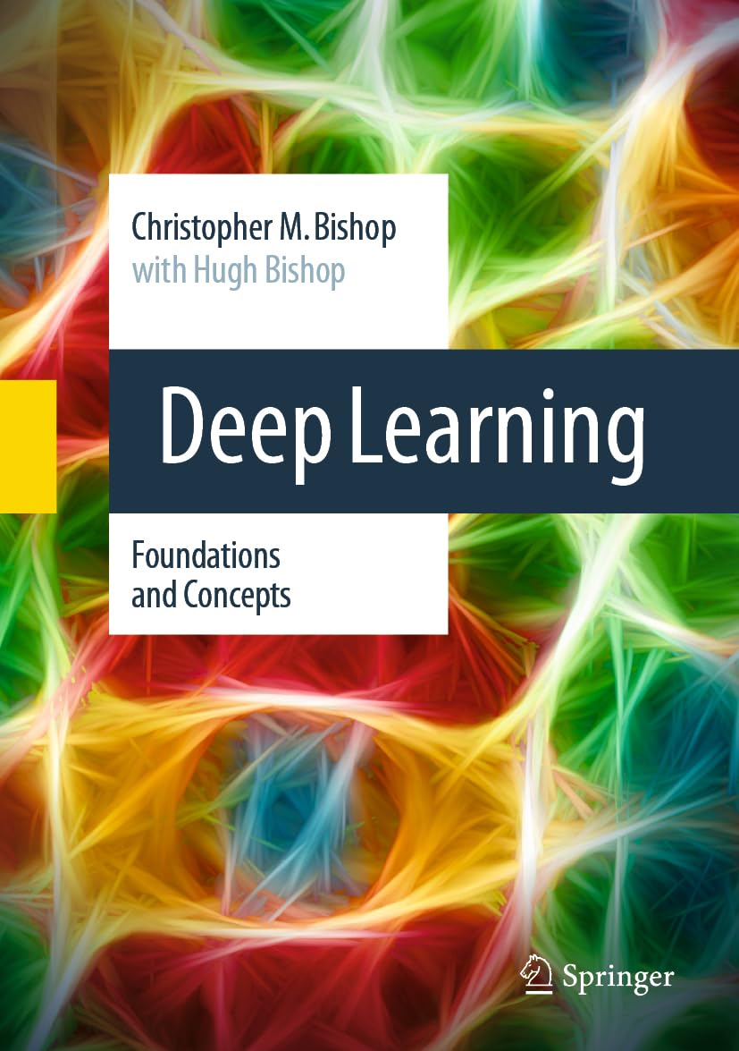 Deep Learning - Foundations and Concepts