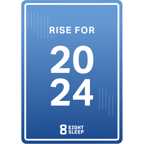 Rise for 2024: Eight Sleep Challenge