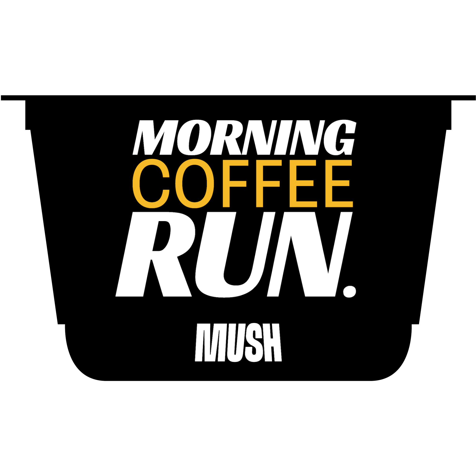 MUSH Morning Coffee Run Challenge