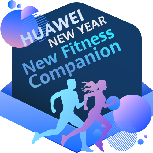 Huawei New Year, New Fitness Companion
