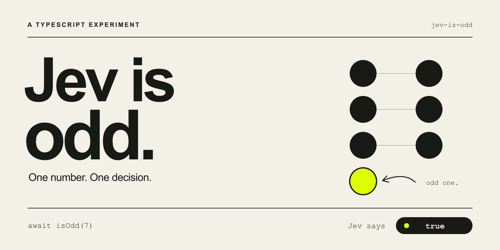 Jev is odd. One number. One decision. Seven dots: three pairs and one odd dot.
