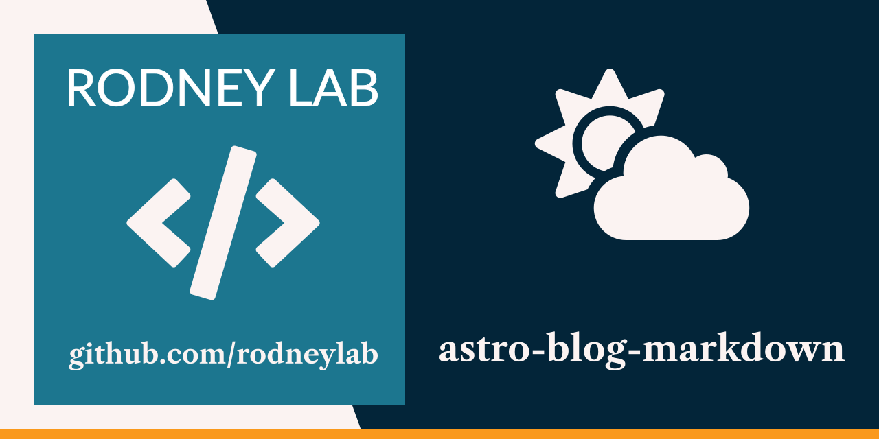 Rodney Lab astro-blog-markdown Github banner