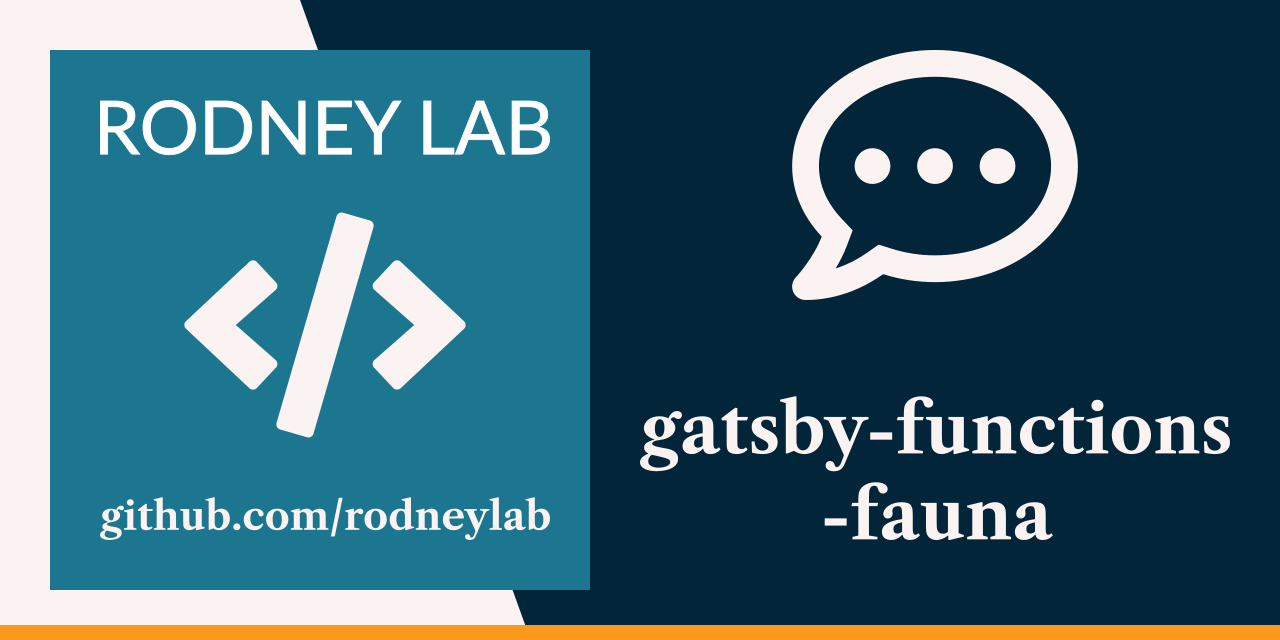 Rodney Lab gatsby-functions-fauna Github banner