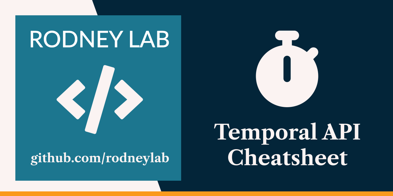 Rodney Lab temporal-api-cheatsheet Github banner