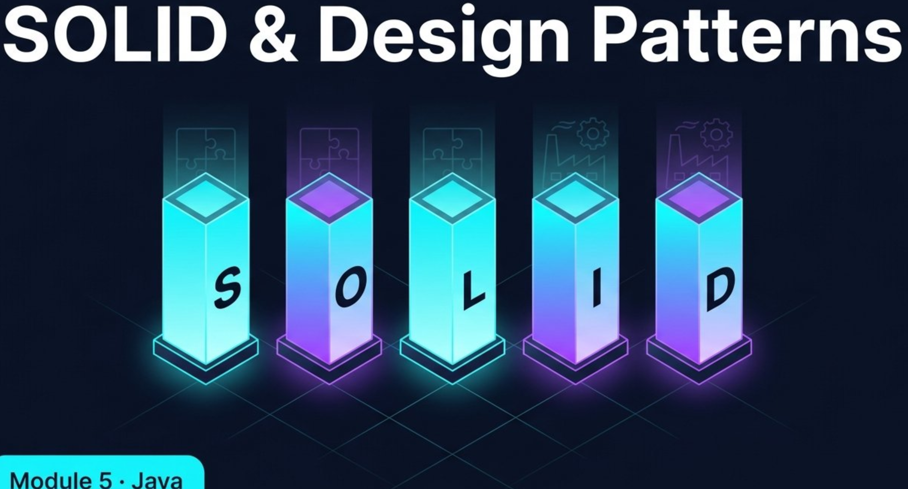 Module 5 (Part 1): SOLID Principles & Design Patterns | Rajendra Pancholi