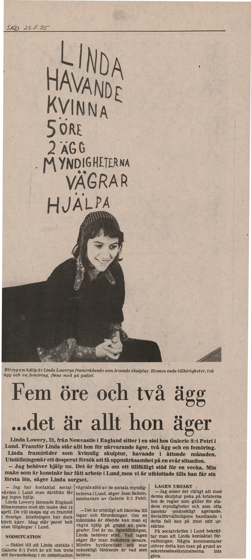 LINDA HAVANDE KVINNA 5 ÖRE 2 ÄGG MYNDIGHETERNA VÄGRAR HJÄLPA 22.05.1975