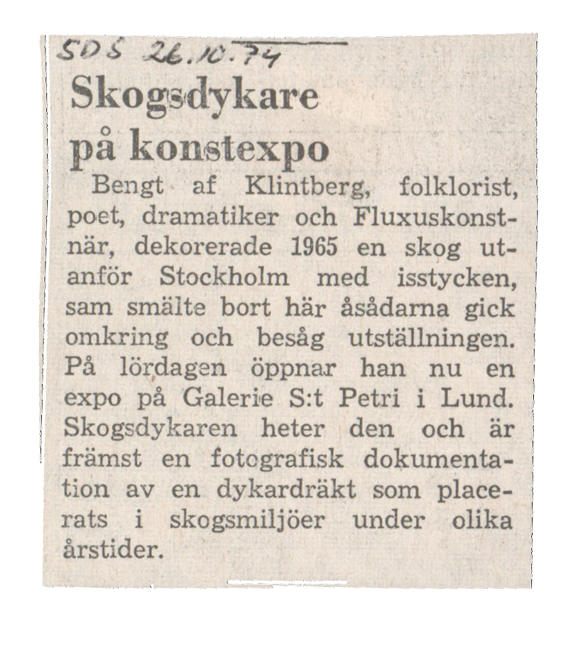 BENGT AF KLINTBERG Skogsdykaren (The Forest Diver) 26.10 -6.11.1974