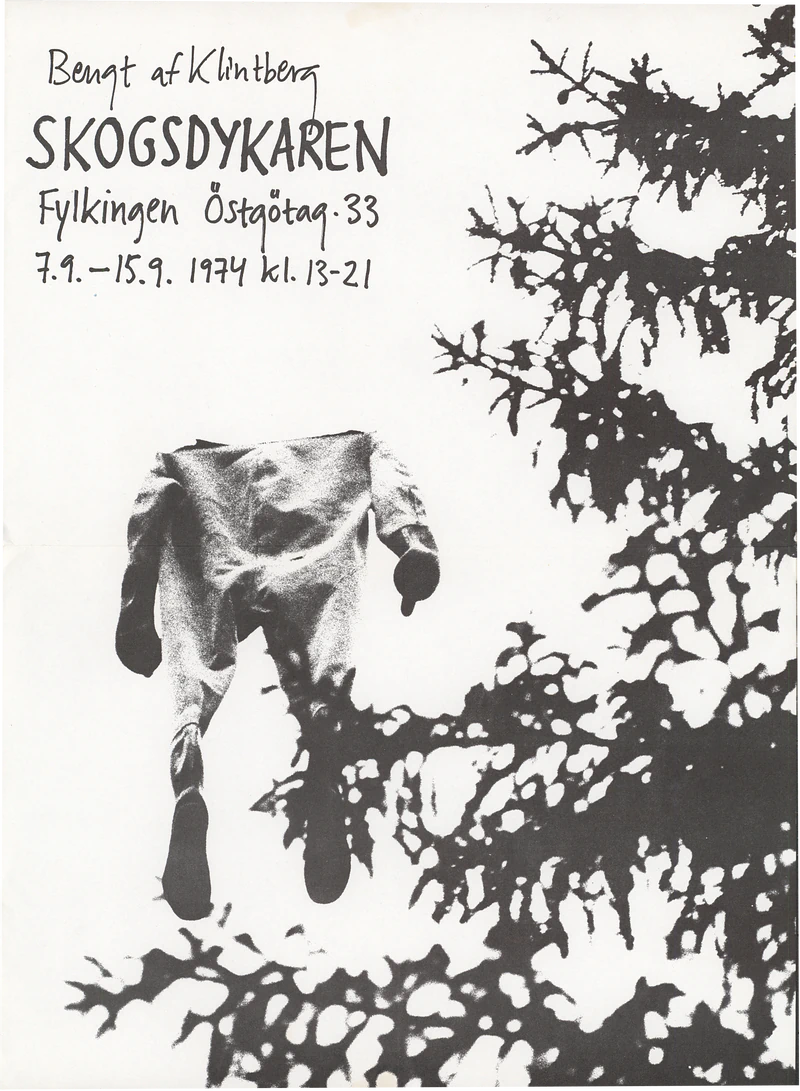 BENGT AF KLINTBERG Skogsdykaren (The Forest Diver) 26.10 -6.11.1974