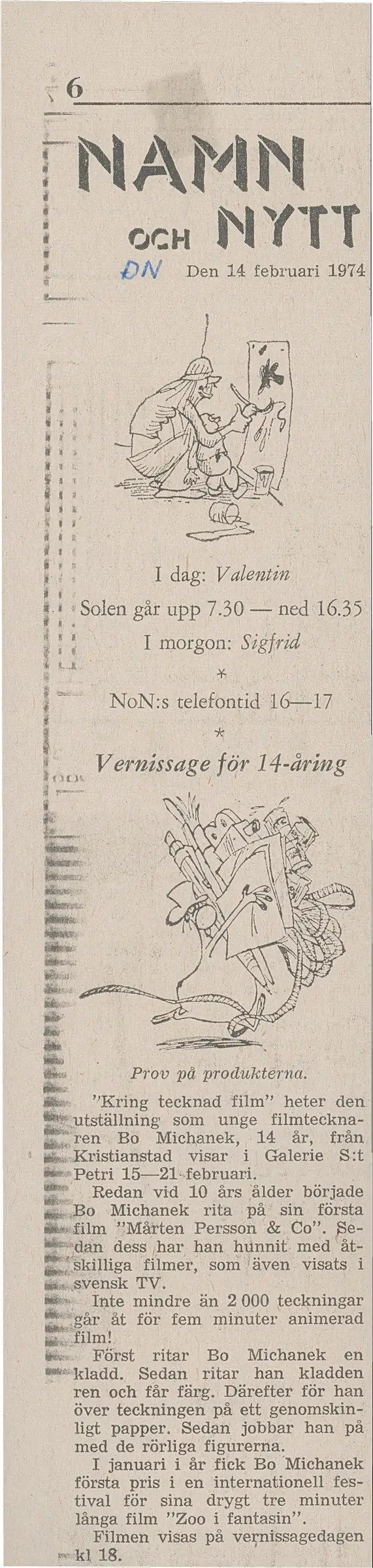 BO MICHANEK KRING FECKNAD FILM 15 - 21.02.1974