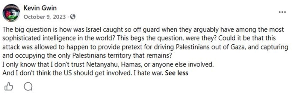 Screenshot of Kevin Gwin's October 9, 2023 Facebook post questioning how Israel was caught off guard and expressing opposition to war.