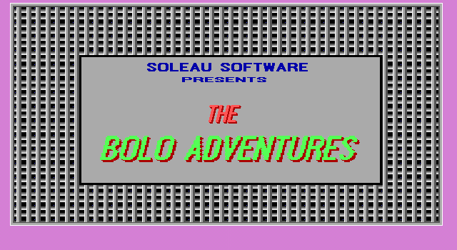Bolo Adventures
