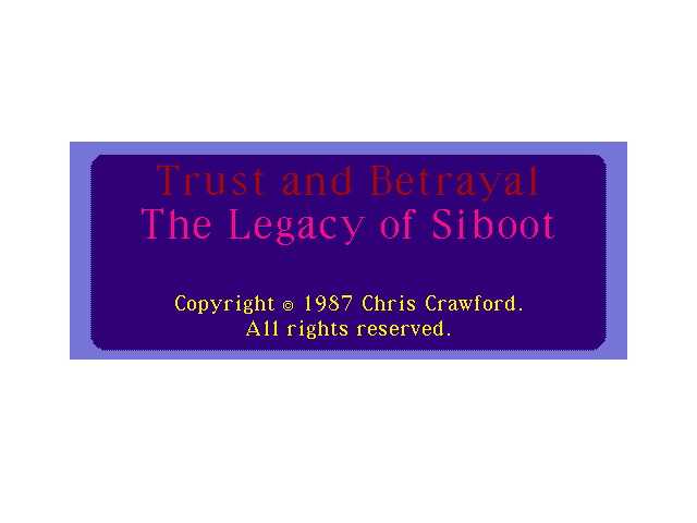 Trust and Betrayal - The Legacy of Siboot