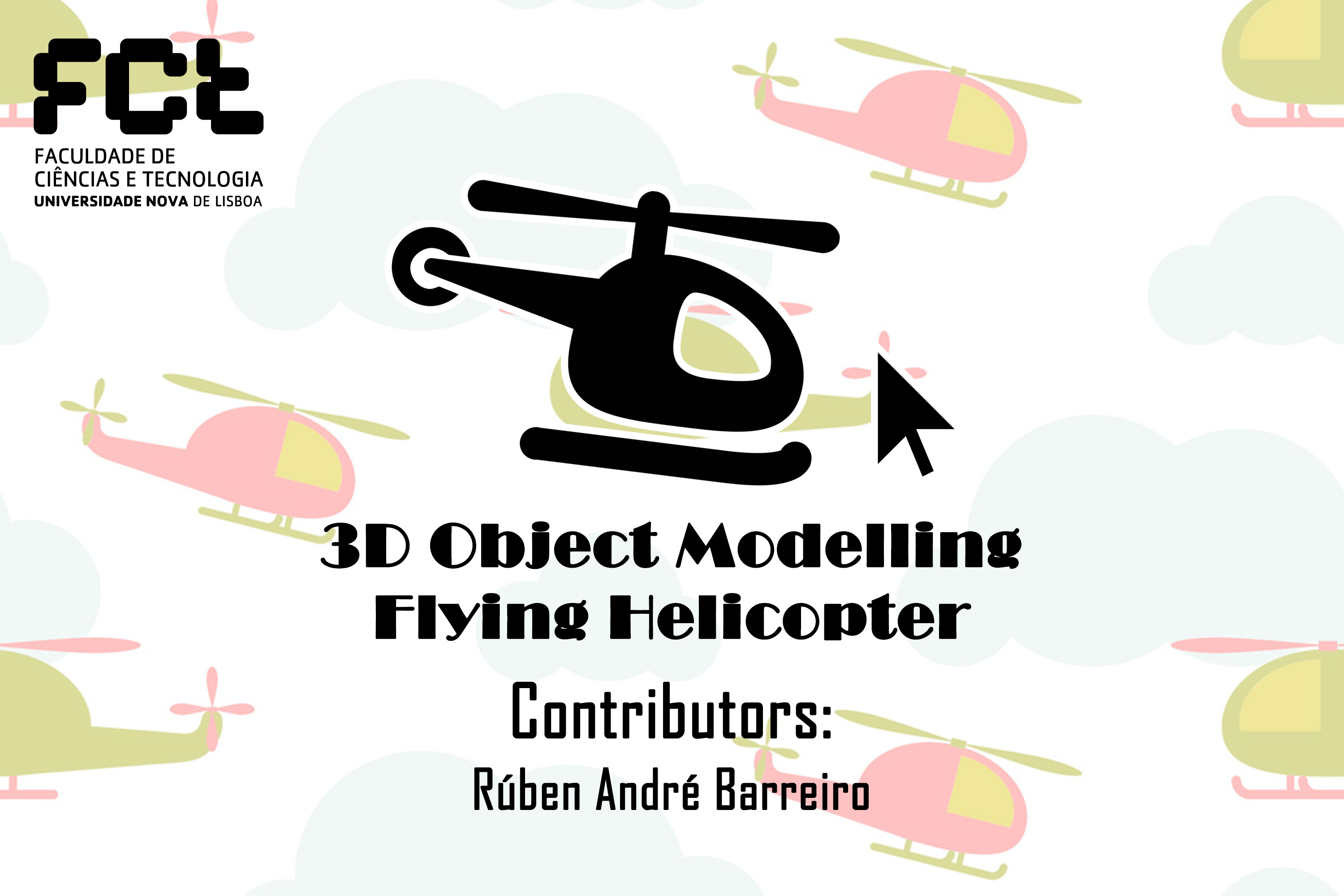 https://raw.githubusercontent.com/rubenandrebarreiro/3d-object-modelling-flying-helicopter/master/imgs/JPGs/banner-1.jpg