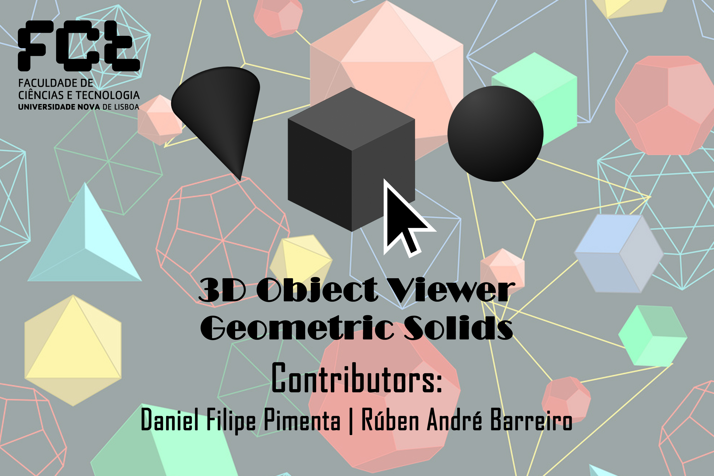 https://raw.githubusercontent.com/rubenandrebarreiro/3d-object-viewer-geometric-solids/master/imgs/JPGs/banner-1.jpg