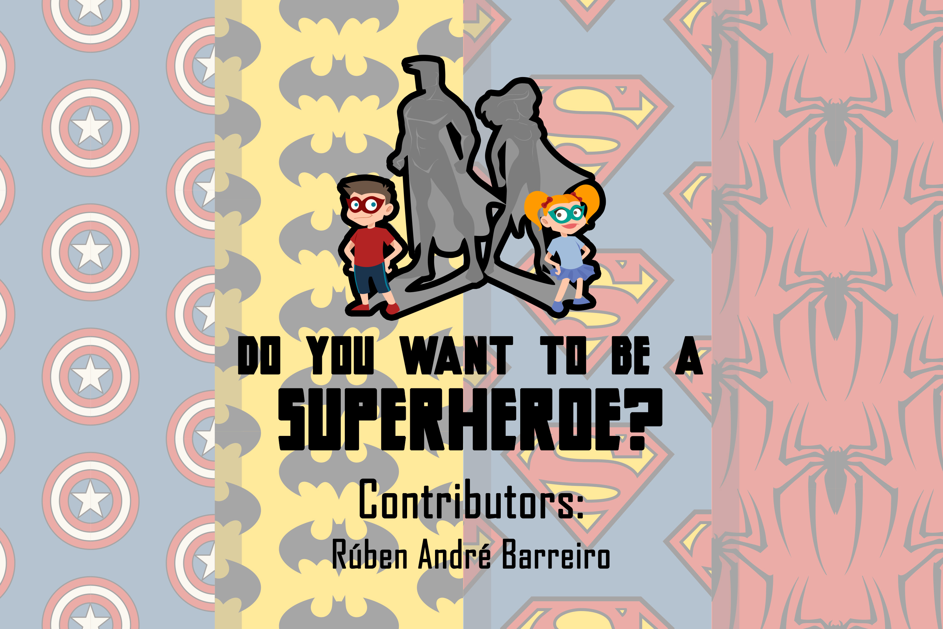 https://raw.githubusercontent.com/rubenandrebarreiro/do-you-want-to-be-a-superheroe/master/imgs/JPGs/banner-1.jpg