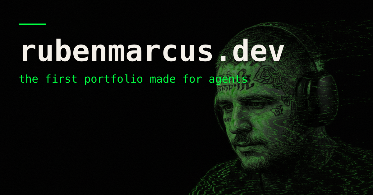 rubenmarcus.dev — the first portfolio made for agents