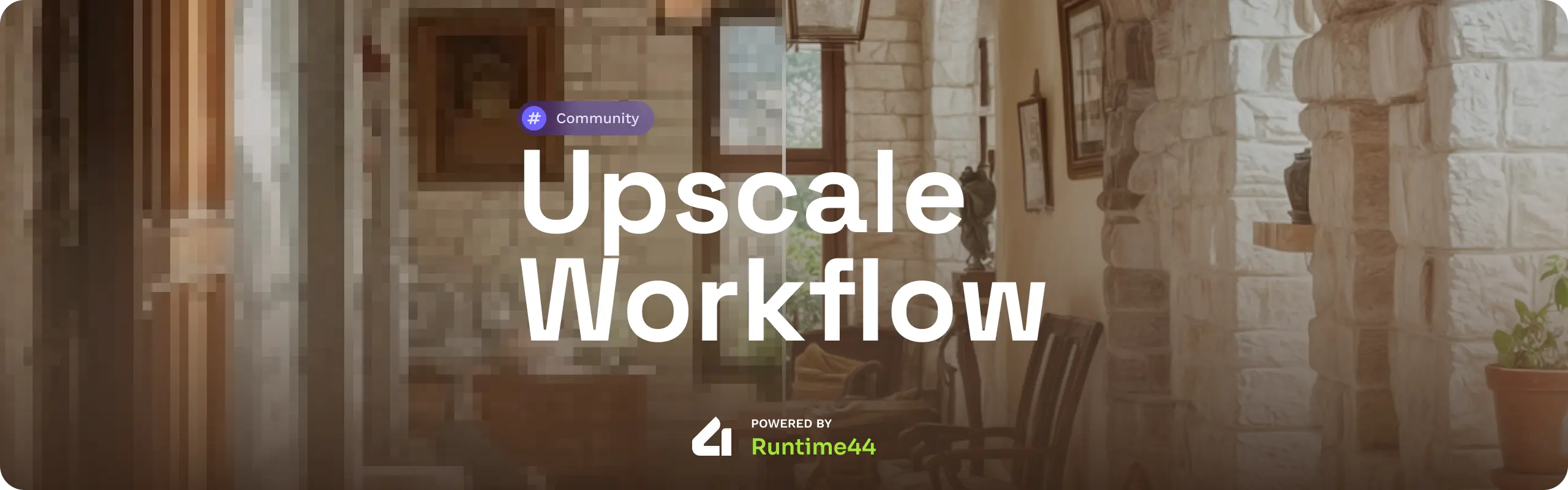 Upscale Workflow