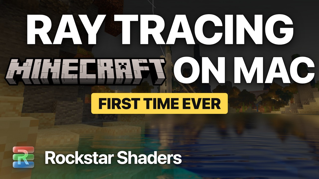 Watch the Rockstar Shaders launch film on YouTube: ray traced Minecraft on Mac in 4K