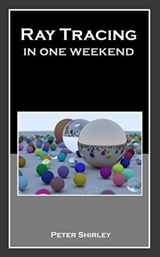 Ray Tracing in One Weekend Book Cover