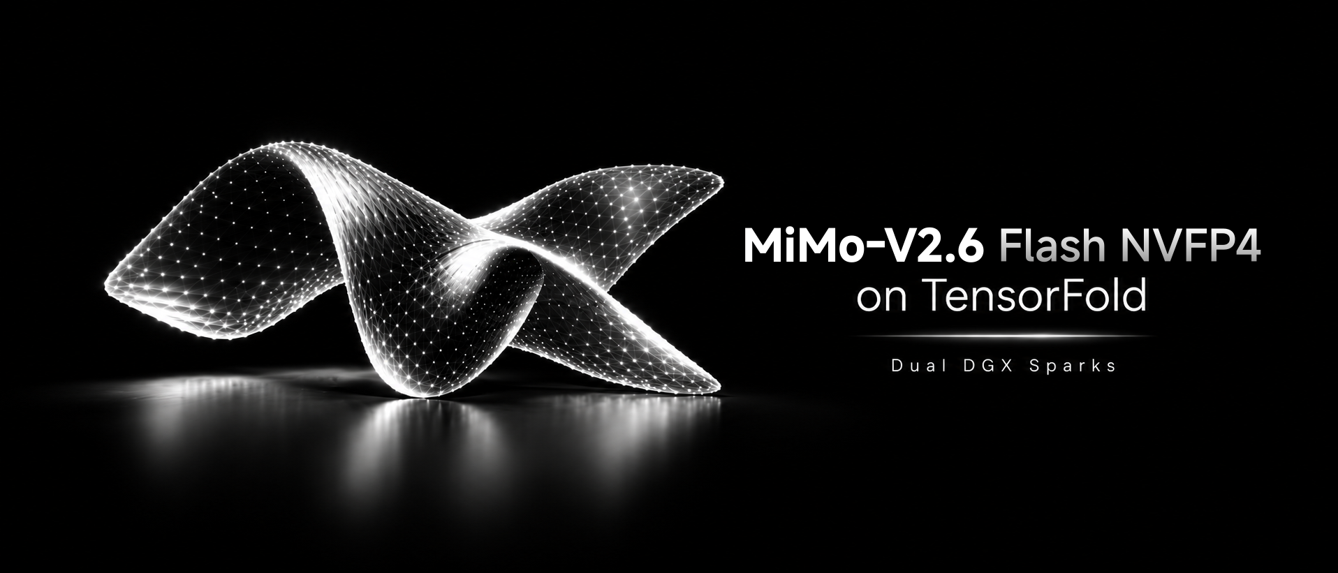 MiMo-V2.6 Flash NVFP4 on TensorFold, Dual DGX Sparks