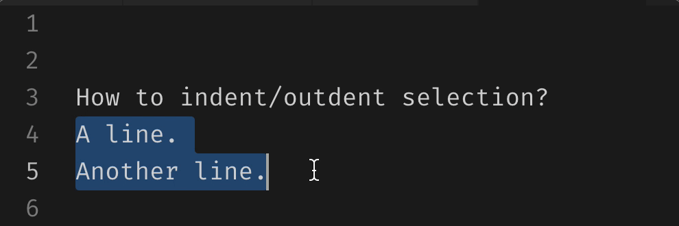 Indent/outdent selection