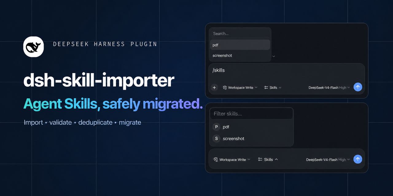 dsh-skill-importer — Agent Skills, safely migrated