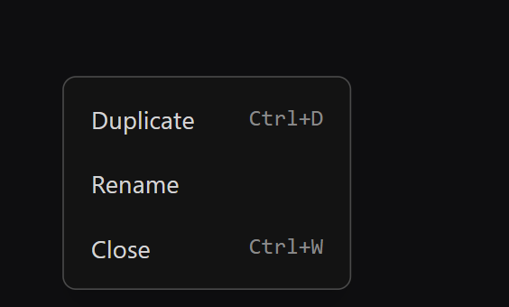 Right-clicking a tab: duplicate, rename, close