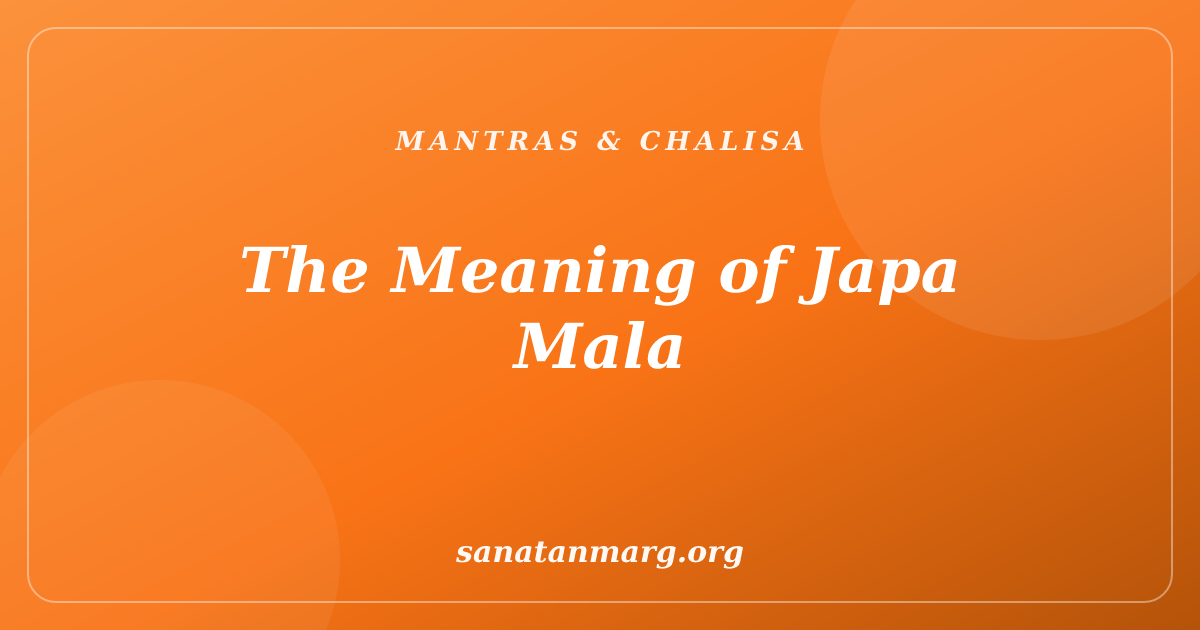 Japa Mala: Meaning, Use, and Spiritual Practice