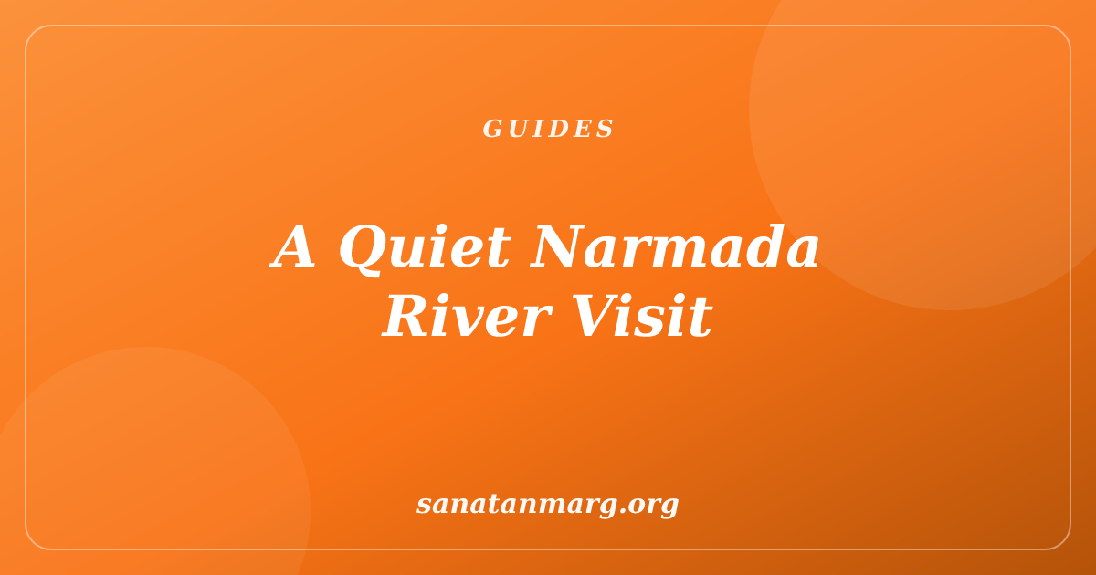 Mandleshwar Ghat Travel Guide: Narmada Darshan