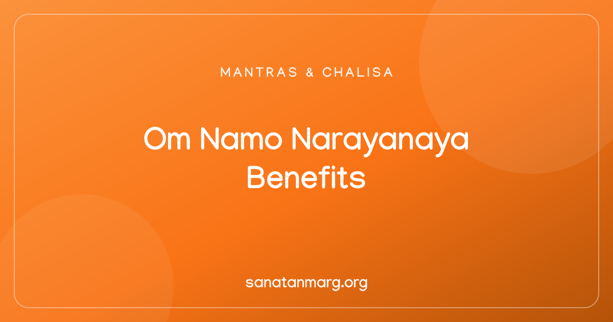 Om Namo Narayanaya: Meaning, Benefits & Practice